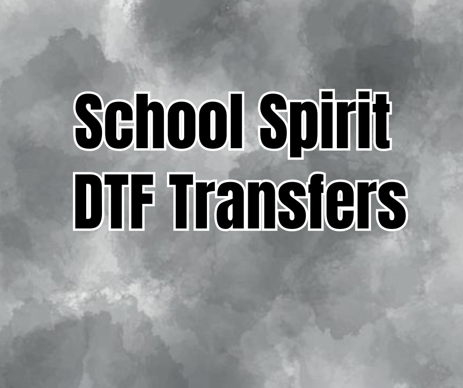School Spirit Shop (DTF Transfers)
