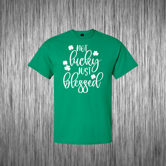 Not Lucky Just Blessed