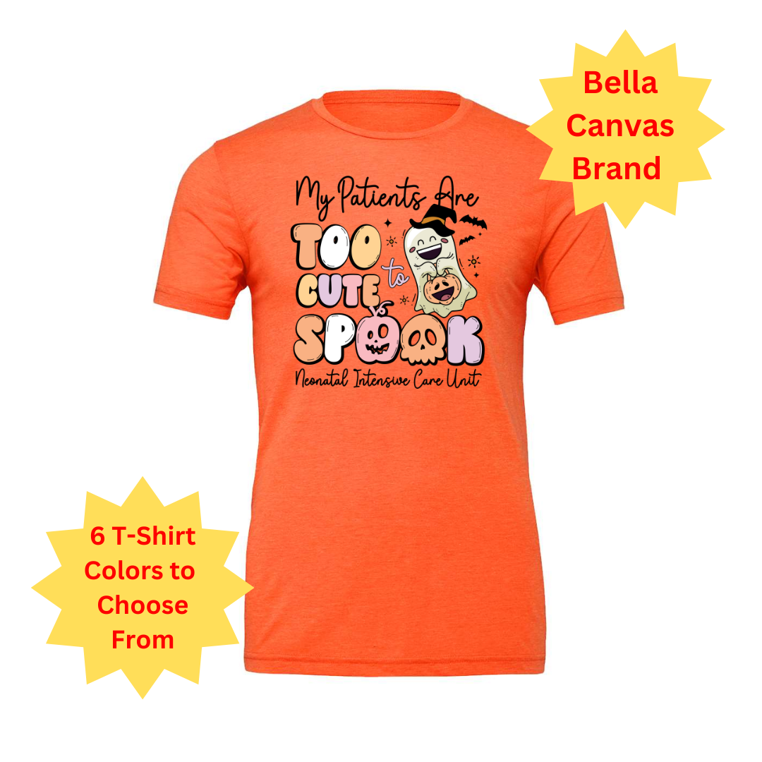 Adult Tee | My Patients are Too Cute Spook
