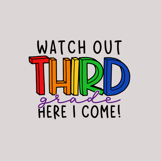 Watch Out Third Grade Here I Come